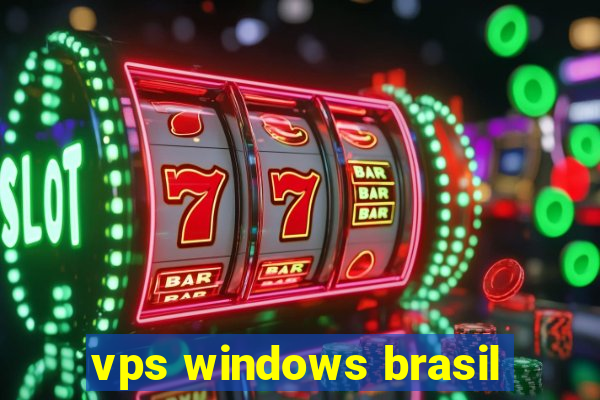 vps windows brasil